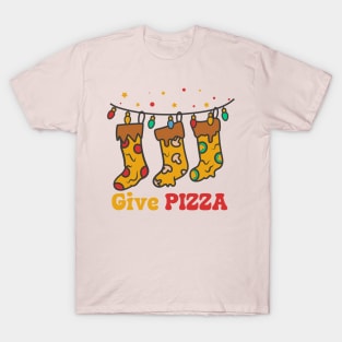 pizza christmas, give pizza T-Shirt